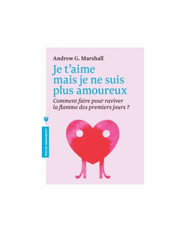 JE T'AIME MAIS JE NE SUIS PLUS AMOUREUX- MASHALL