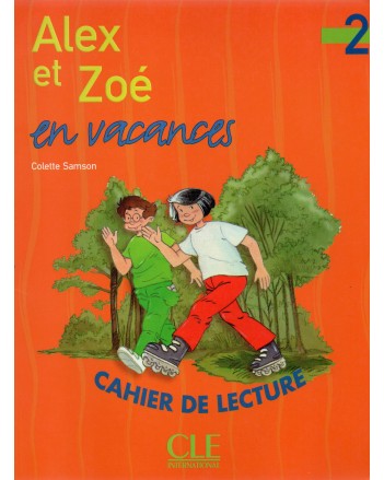 ALEX ET ZOE 2 EN VACANCE