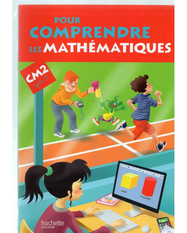 CM2* POUR COMPRENDRE LES MATH