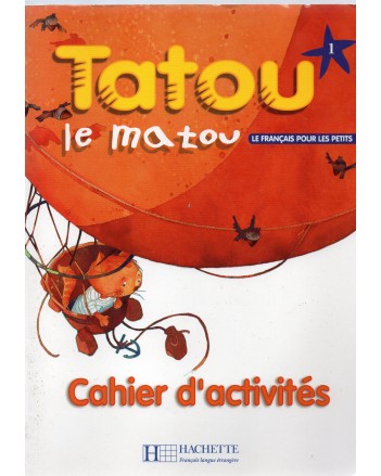 TATOU MATOU 1 CAHIER (HACHETTE)