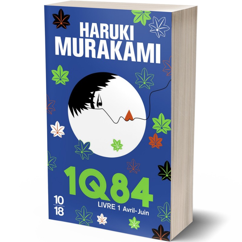 1Q84 Livre 1 Avril-Juin - Haruki Murakami