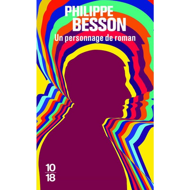 Un Personnage de Roman - Philippe Besson