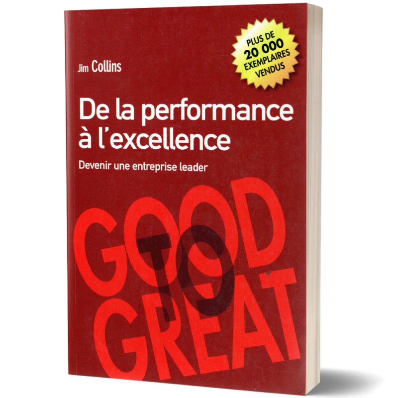 De la Performance à l'Excellence - Jim Collins