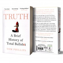 Truth, A Brief History of Total Bullsh*t - Tom Phillips