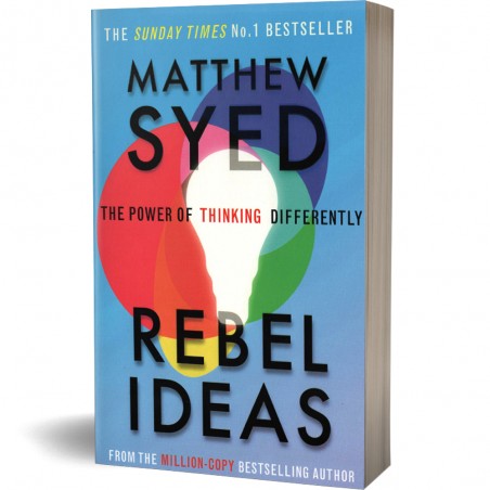 Rebel Ideas, The Power of Thinking Differently - Matthew Syed