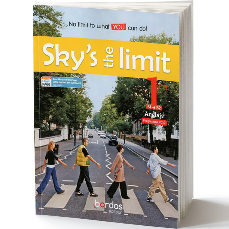 Sky's The Limit - Anglais 1re B1/B2 - Bordas