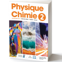Physique Chimie 2de - Livre de l'élève - Hachette