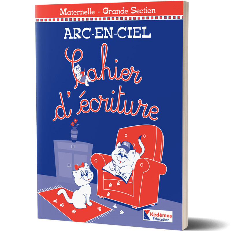 Cahier d'Ecriture - Grande Section - Arc-En-Ciel