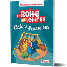 Cahier d'Exercices - Maternelle Grande Section - La Boite Aux Lettres