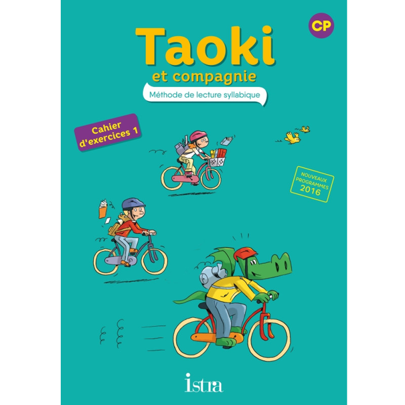 Taoki et Compagnie - CP - Cahier d'Exercices N°1