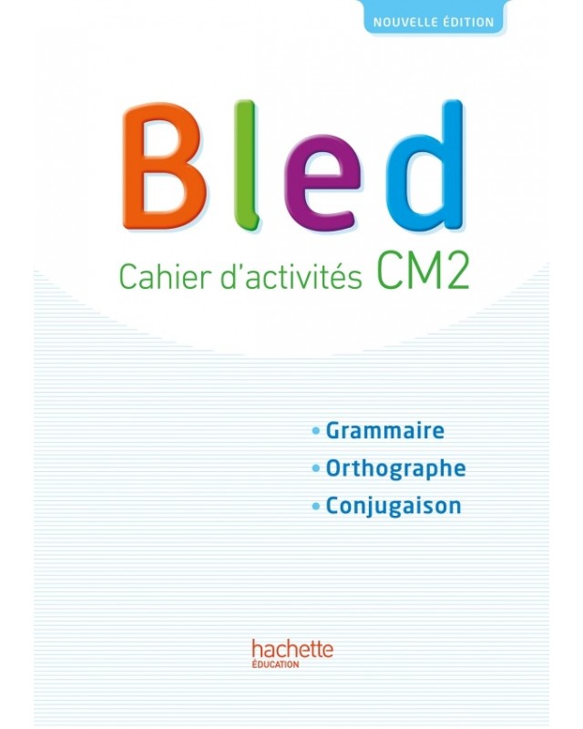 BLED CM2 CAHIER D'ACTIVITES