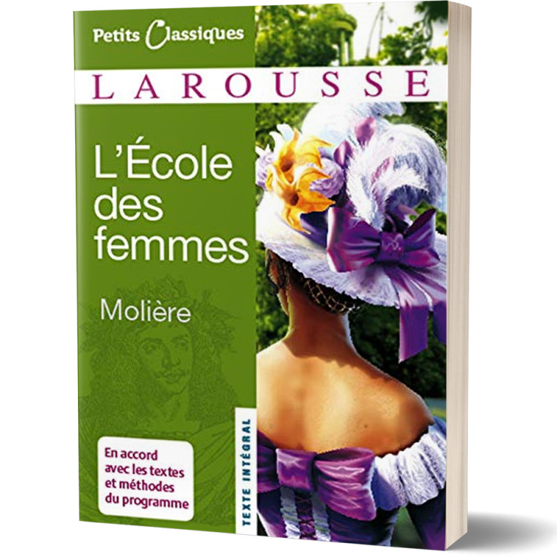 L'Ecole des Femmes - Molière - Petits Classiques Larousse