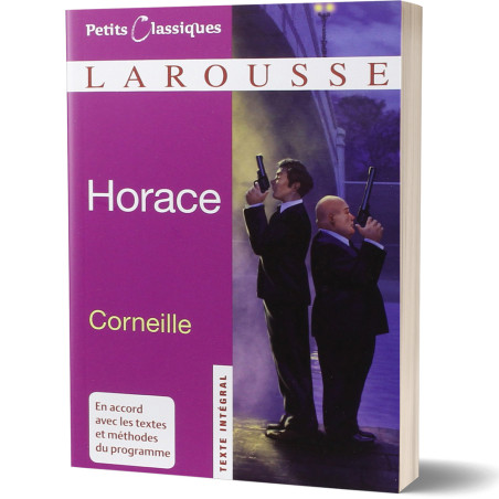 Horace - Corneille - Petits Classiques Larousse