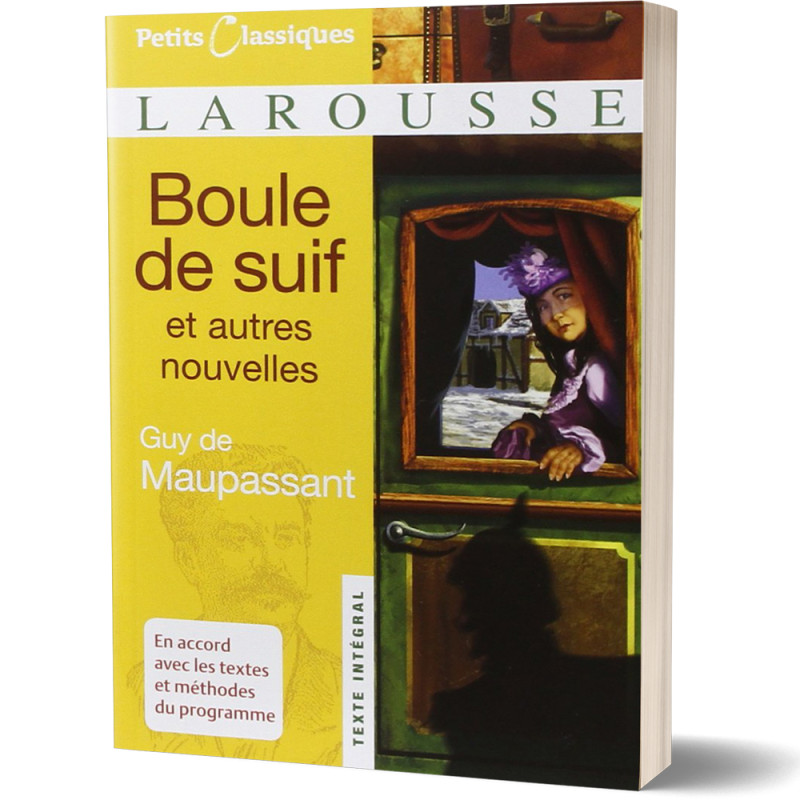 Boule de Suif et autres nouvelles - Guy de Maupassant - Petits Classiques Larousse