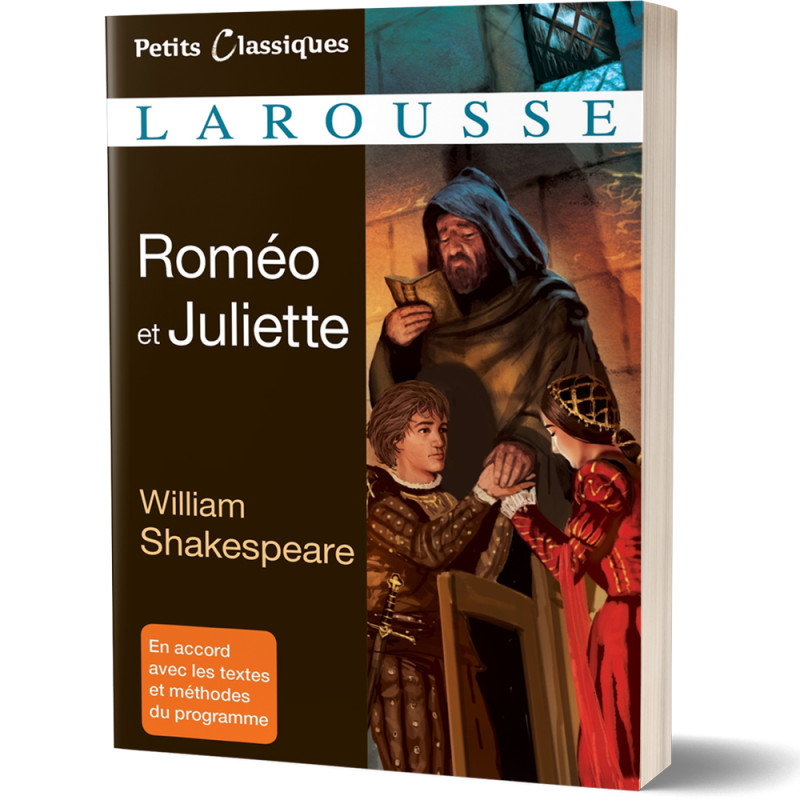 Roméo et Juliette - William Shakespeare - Petits Classiques Larousse