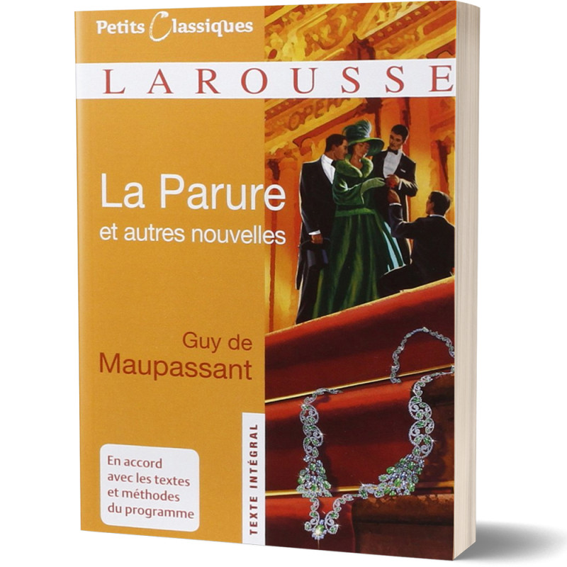 La Parure et autres nouvelles - Guy de Maupassant - Petits Classiques Larousse