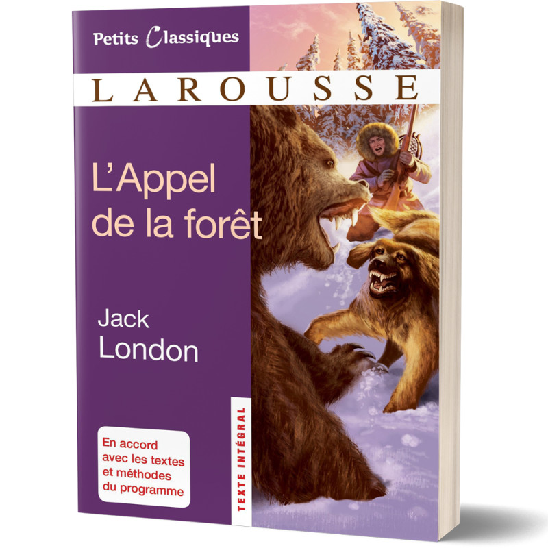 L'Appel de la Forêt - Jack London - Petits Classiques Larousse