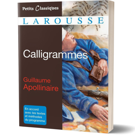 Calligrammes - Guillaume Apollinaire - Petits Classiques Larousse