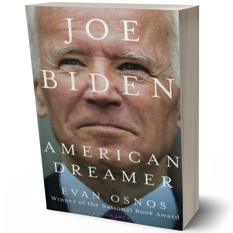 Joe Biden, American Dreamer - Evan Osnos