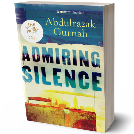 Admiring Silence - Abdulrazak Gurnah
