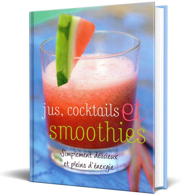 Jus, Cocktails et Smoothies - Parragon