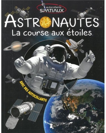ASTRONAUTES LA COURSE AUX ETOILES