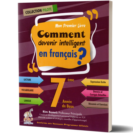 Comment Devenir Intelligent en Français? - Collection Pilote - 7ème de Base