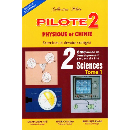 Collection Pilote Tome 1 - Physique&Chimie - 2ème Secondaire Sciences