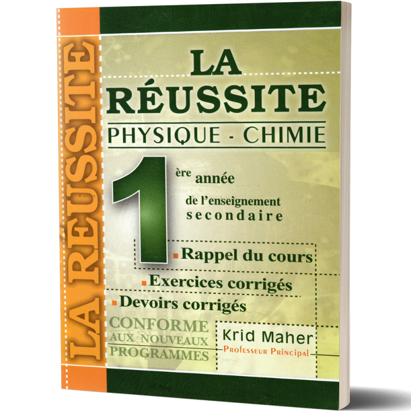 La Réussite - Physique Chimie - 1ère Année Secondaire