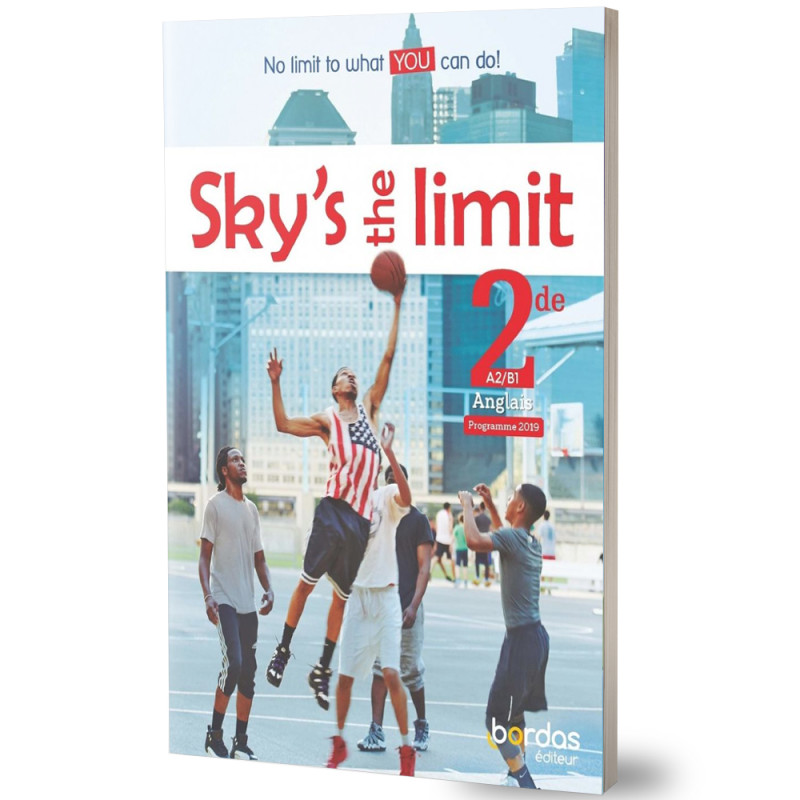 Sky's The Limit - Anglais 2de A2/B1 - Bordas