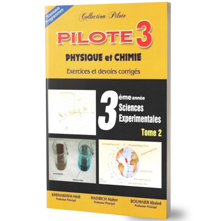 Pilote Physique-Chimie 3ème Secondaire Sciences Tome 2