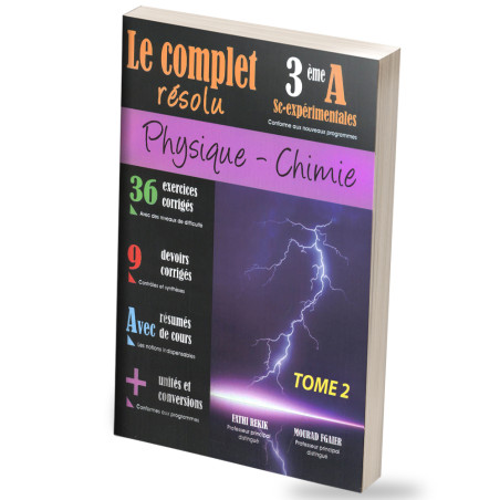 Le Complet Résolu Physique&Chimie - 3ème Secondaire Sc-expérimentales