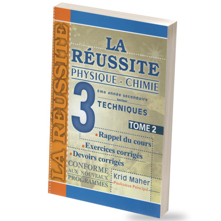 La réussite Physique&Chimie 3ème Secondaire Techniques Tome 2