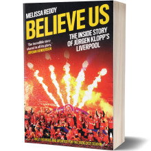 Believe Us : The Inside Story of Jürgen Klopp's Liverpool - Melissa Reddy