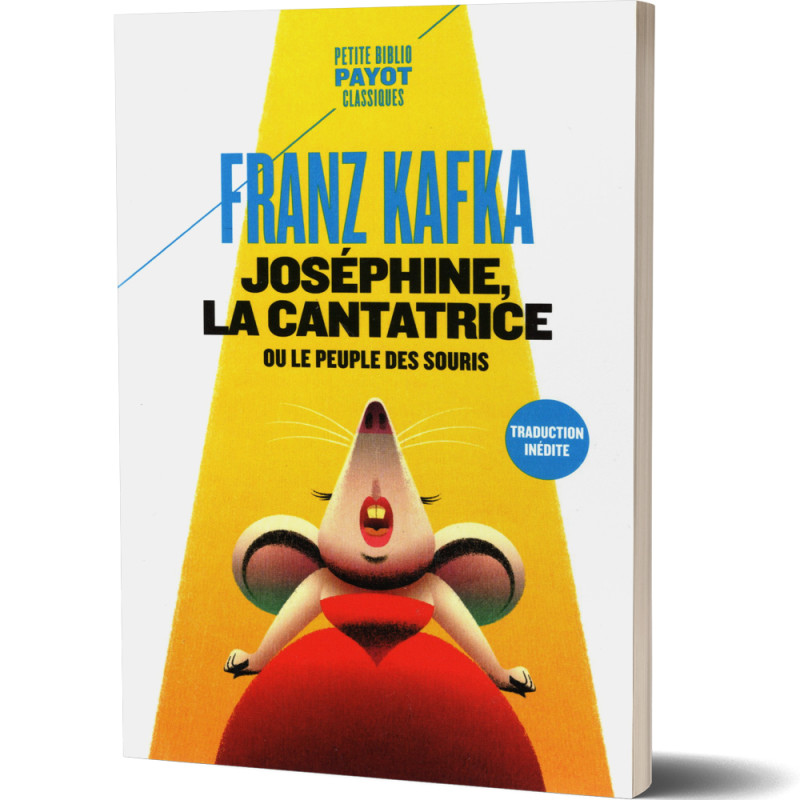 Joséphine, la Cantatrice ou Le Peuple des Souris - Franz Kafka