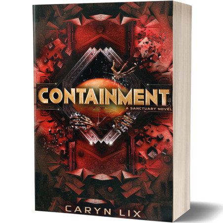 Containment, a Sanctuary Novel - Caryn Lix
