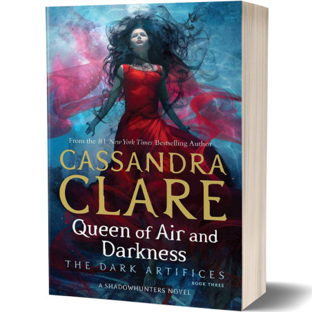 Queen of Air and Darkness, Book N°3 of The Dark Artifices - Cassandra Clare