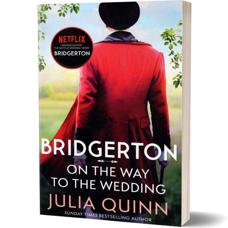 Bridgerton: On The Way To The Wedding (Bridgertons Book 8) - Julia Quinn