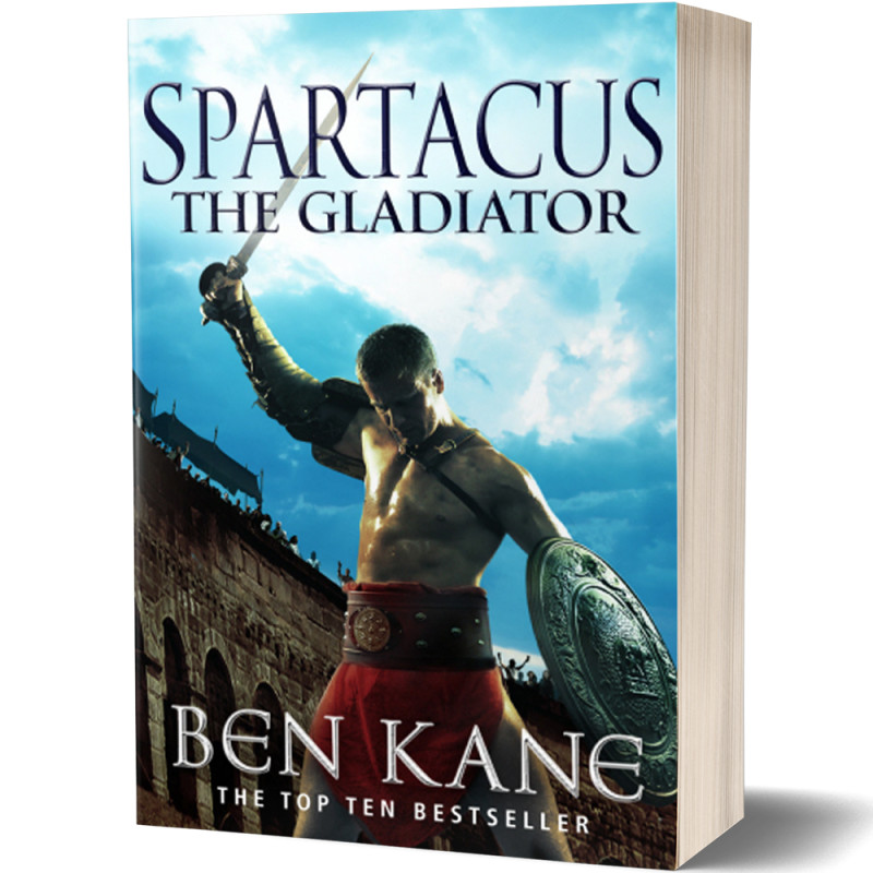 The Gladiator (Spartacus Book 1) - Ben Kane