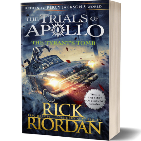 The Tyrant's Tomb (The Trials of Apollo Book 4) - Rick Riordan