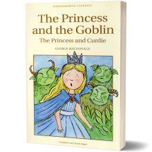 The Princess and the Goblin & The Princess and Curdie - George MacDonald