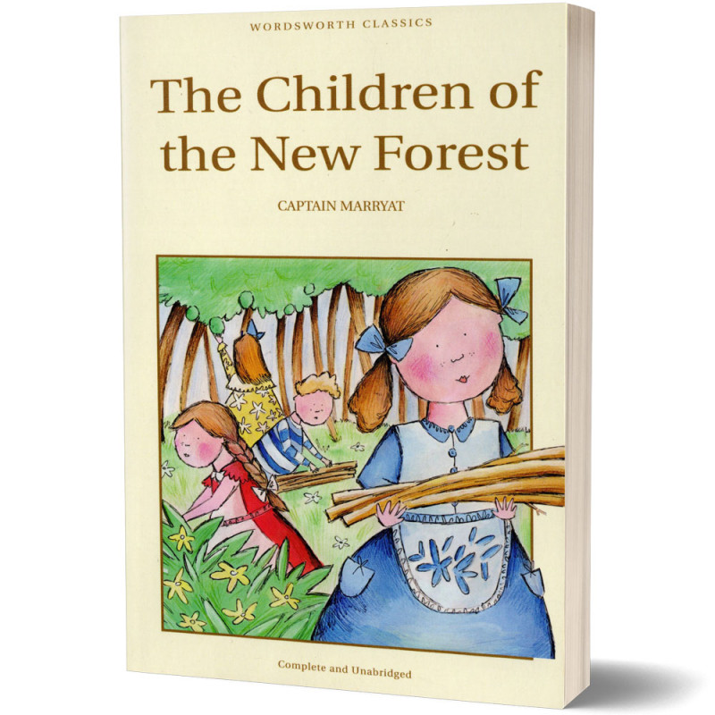 The Children of the New Forest - Captain Frederick Marryat