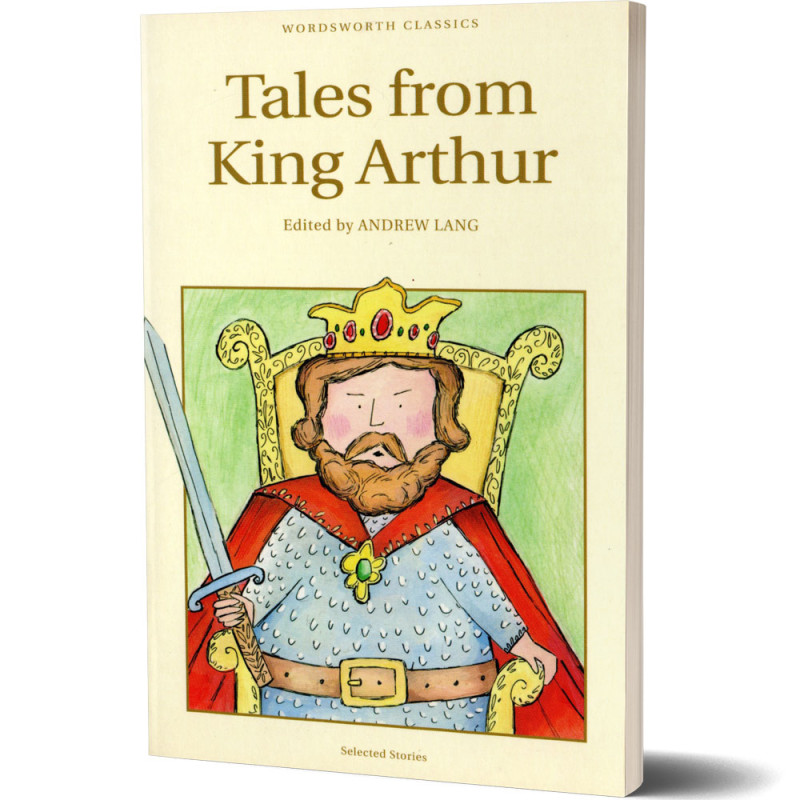 Tales from King Arthur - Andrew Lang