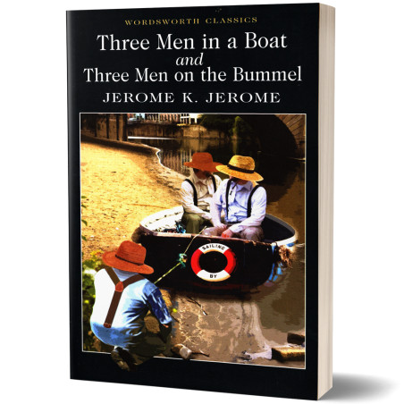 Three Men in a Boat & Three Men on the Bummel - Jerome K. Jerome