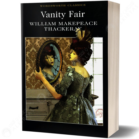 Vanity Fair - William Makepeace Thackeray
