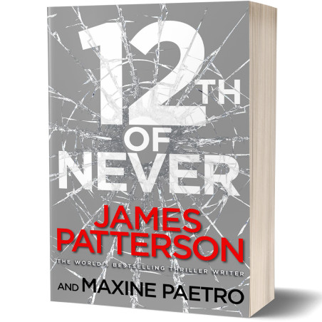 12th Of Never - James Patterson with Maxine Paetro