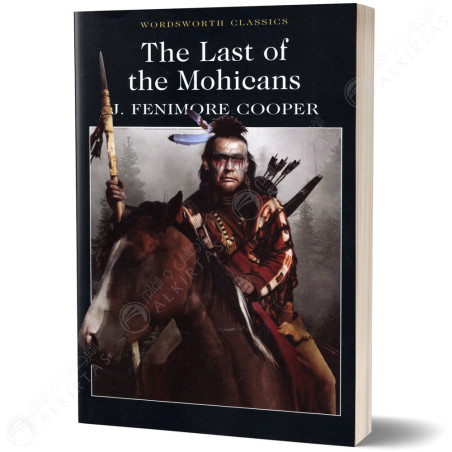 The Last of the Mohicans - James Fenimore Cooper