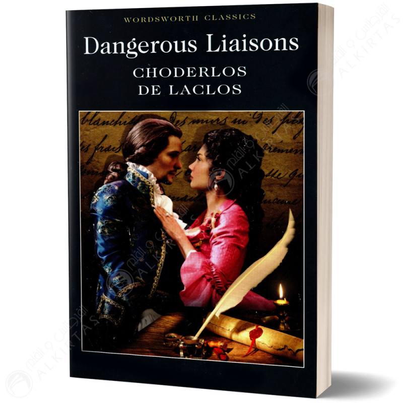 Dangerous Liaisons - Pierre Choderlos De Laclos