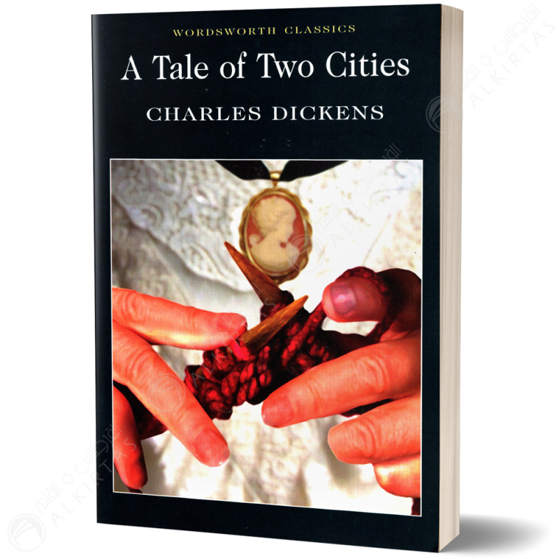 A Tale of Two Cities - Charles Dickens