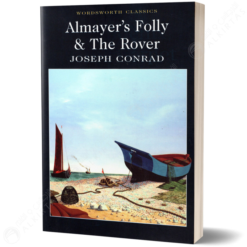 Almayer's Folly & The Rover - Joseph Conrad